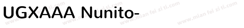 UGXAAA Nunito字体转换